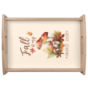 Fall Is My Favorite Color – Mushrooms & Leaves Serving Tray