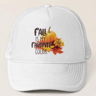 Fall Is My Favorite Color – Pumpkins & Leaves Trucker Hat