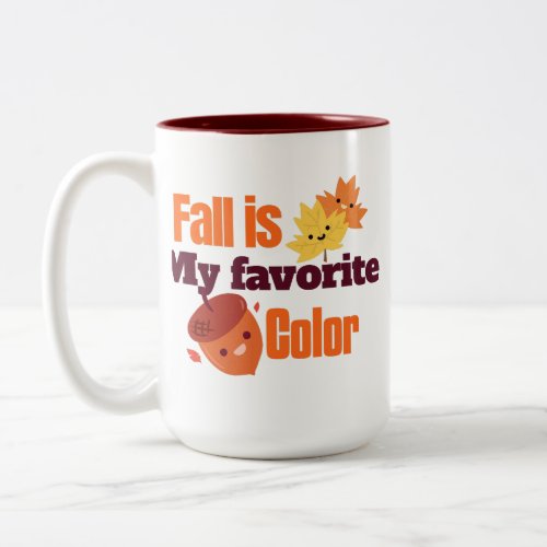 Fall is my Favorite Color Two_Tone Coffee Mug