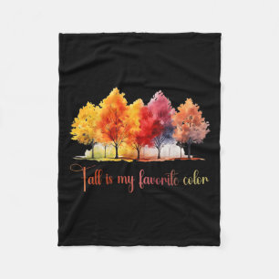 Fall Is My Favorite Color Watercolor Funny Autumn  Fleece Blanket