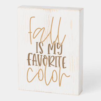 Fall is My Favorite Color Wooden Box Sign