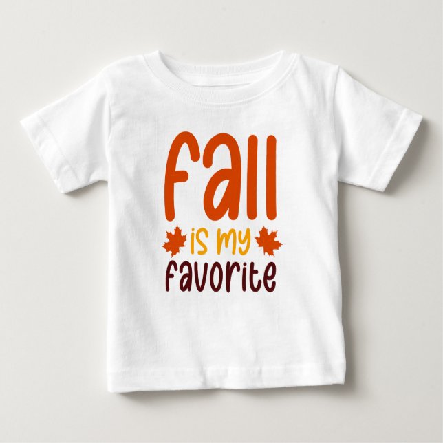 Fall Is My Favorite - Cozy Autumn Quote Design Baby T-Shirt (Front)