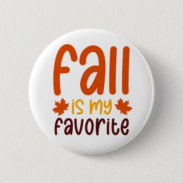 Fall Is My Favorite - Cozy Autumn Quote Design Button (Front)