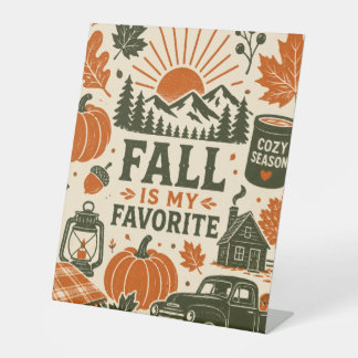 Fall is my Favorite Pedestal Sign