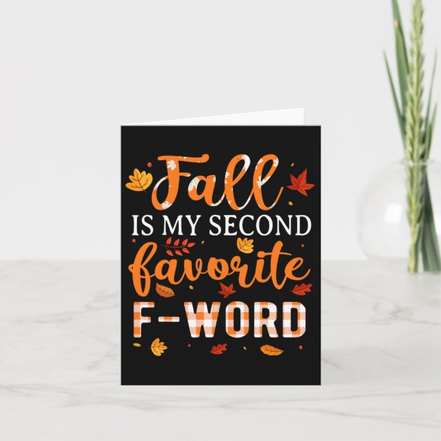 Fall Is My Second Favorite F Word Fun Saying Fall  Card (Front)