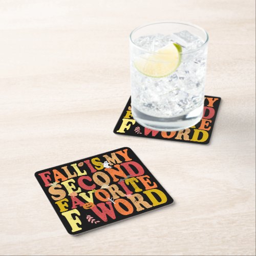 Fall Is My Second Favorite F Word Funny Autumn Square Paper Coaster