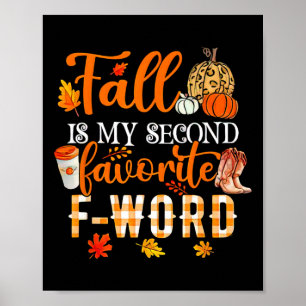 Fall Is My Second Favorite F Word Halloween Poster