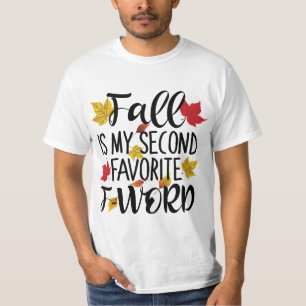 Fall is My Second Favorite F-Word T-Shirt