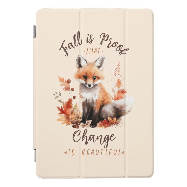 Fall Is Proof That Change Is Beautiful iPad Pro Cover (Front)