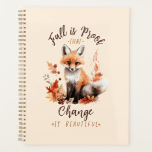 Fall Is Proof That Change Is Beautiful Planner