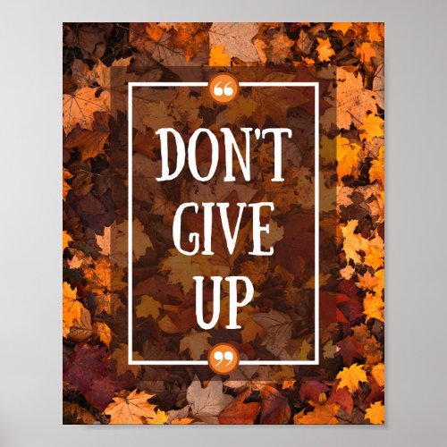 Fall Leaves Inspirational Quote _ Dont Give up Poster