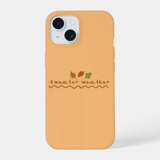 Fall Leaves Sweater Weather iPhone 15 Case