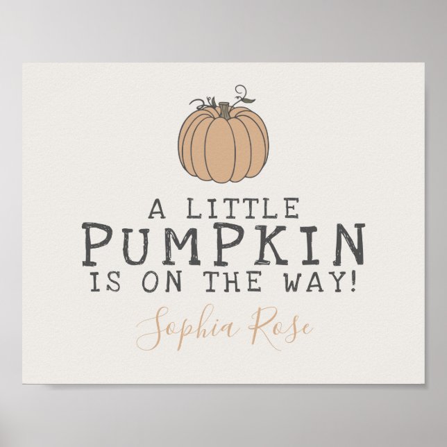 Fall Little Pumpkin baby shower signage Poster (Front)