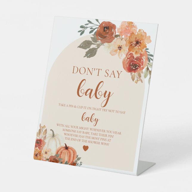 Fall Little Pumpkin Don't Say Baby Baby Shower Pedestal Sign (Front)