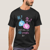 Fall Little Pumpkin Pregnancy Baby Gender Reveal P T-Shirt