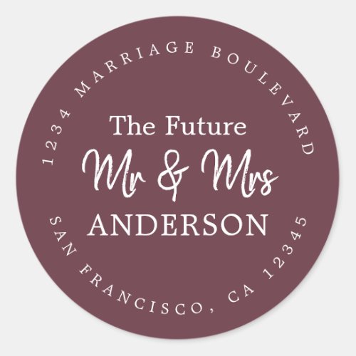 Fall Love Future Mr Mrs Burgundy Return Address Classic Round Sticker