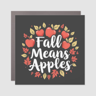 Fall Means Apple Picking Season Fall Autumn Car Magnet