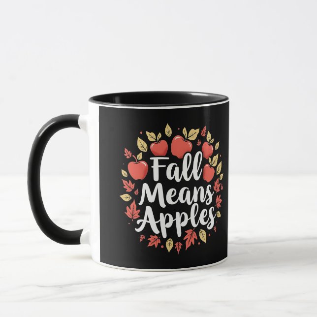 Fall Means Apple Picking Season Fall Autumn  Mug (Left)