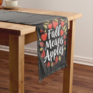 Fall Means Apple Picking Season Fall Autumn Short Table Runner