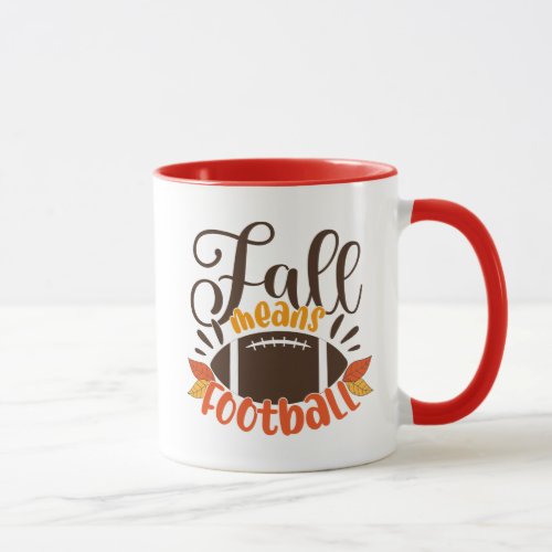 Fall Means Football Mug