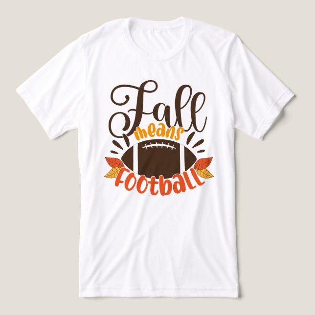 Fall Means Football Tri-Blend Shirt (Design Front)