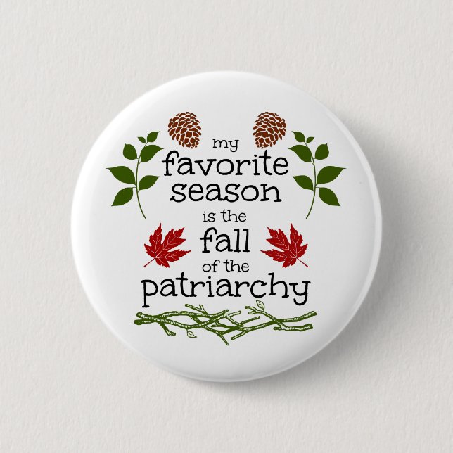 FALL of the patriarchy Button (Front)