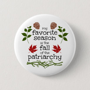 FALL of the patriarchy Button