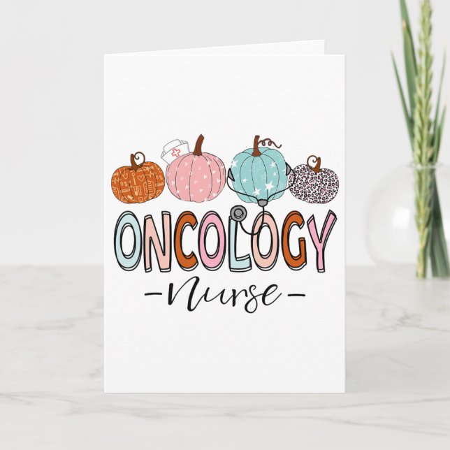 Fall Oncology Nurse Autumn Pumpkin Thanksgiving  Card (Front)