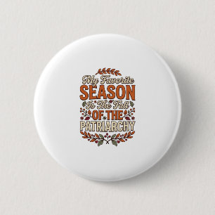 Fall Patriarchy Vintage Feminist Autumn Shirt Desi Button