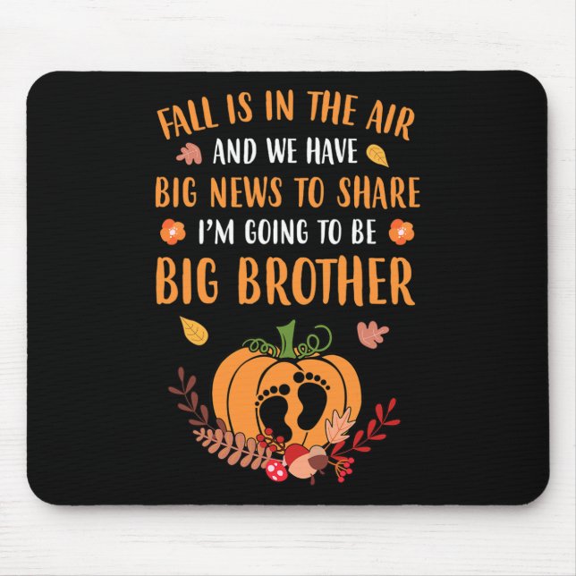 Fall Pregnancy Announcement To Be Brother Autumn B Mouse Pad (Front)