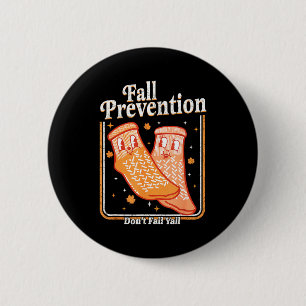 Fall Prevention Don't Fall Y'all Physical Therapy  Button