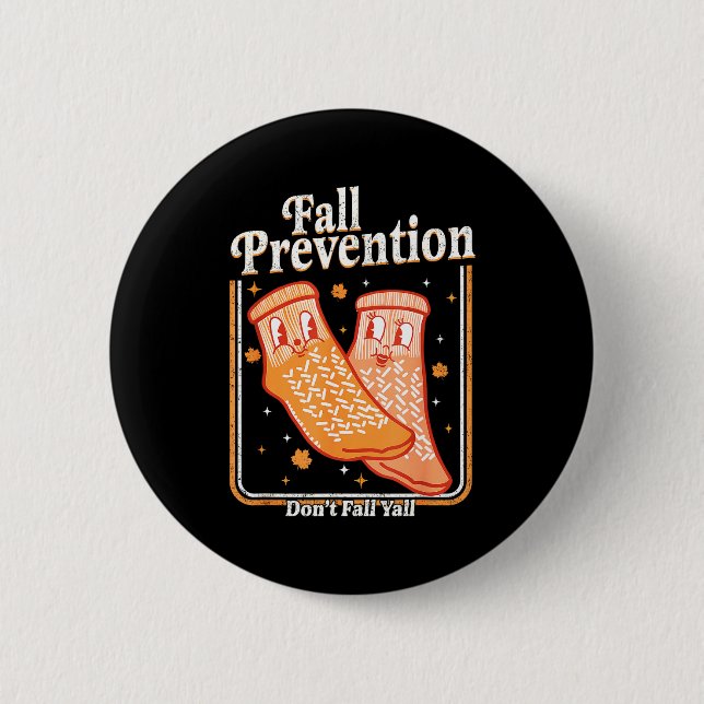 Fall Prevention Don't Fall Y'all Physical Therapy  Button (Front)