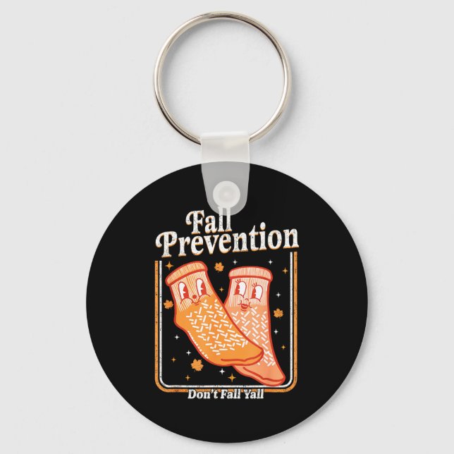 Fall Prevention Don't Fall Y'all Physical Therapy  Keychain (Front)