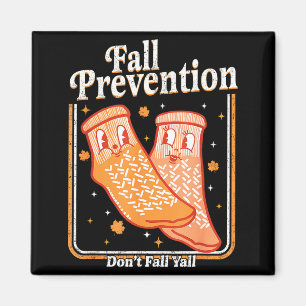 Fall Prevention Don't Fall Y'all Physical Therapy  Magnet