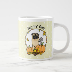 Fall Pug Dog (fawn) Pumpkins Leaves Cute Giant Coffee Mug