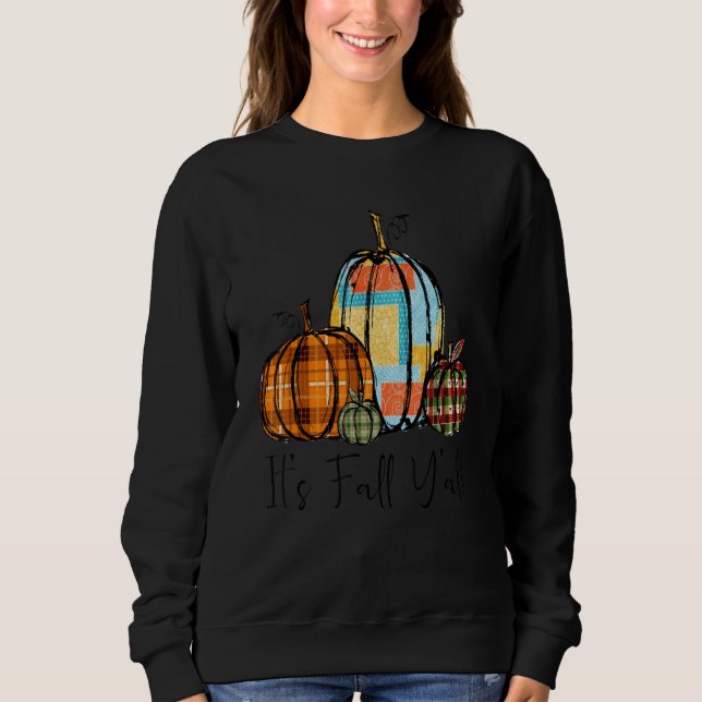 Fall Pumpkin Fabric Pieces Fall Y'all Quilting Sew Sweatshirt (Front)