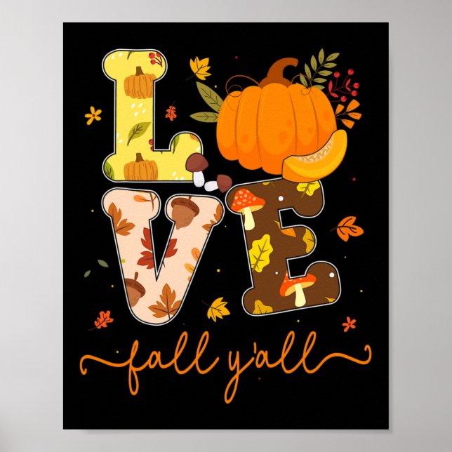 Fall Pumpkin Love Fall Y'all Fall Leaves Women Gir Poster (Front)