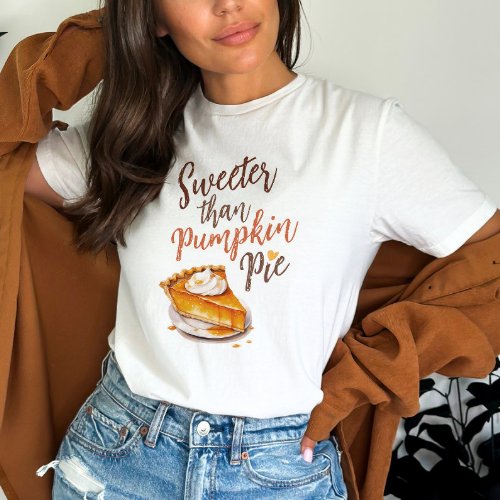 Fall Pumpkin Pie Quote T_Shirt