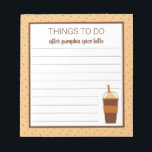 Fall Pumpkin Spice Latte To-Do List Notepad<br><div class="desc">Lined to-do list notepad,  perfect for lovers of coffee & fall & pumpkin spice! Edit the second line to your fall drink of choice. Cute polka dot background and to-go drink cup,  white overlay for easy writing.</div>