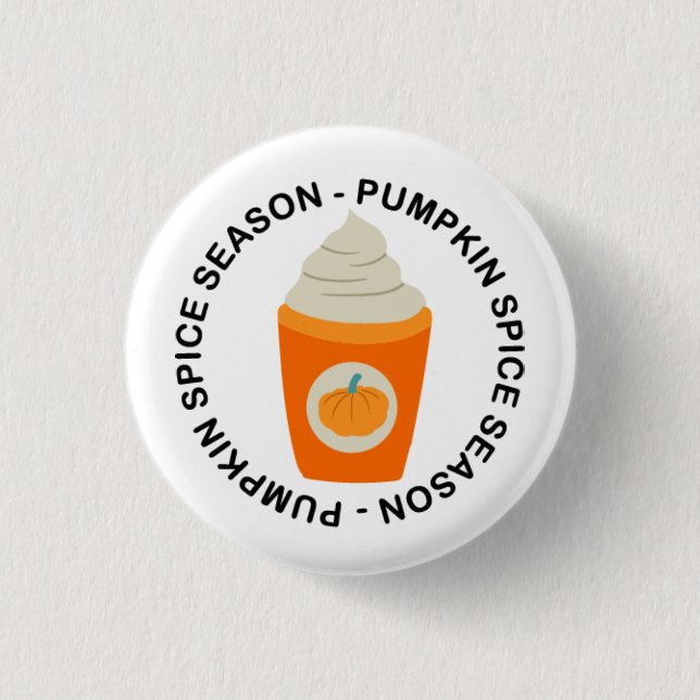 Fall "Pumpkin Spice Season"  Button (Front)