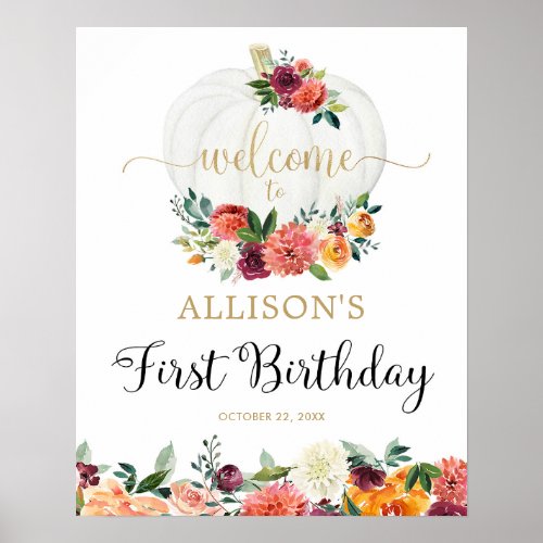 Fall pumpkins floral 1st first birthday welcome poster