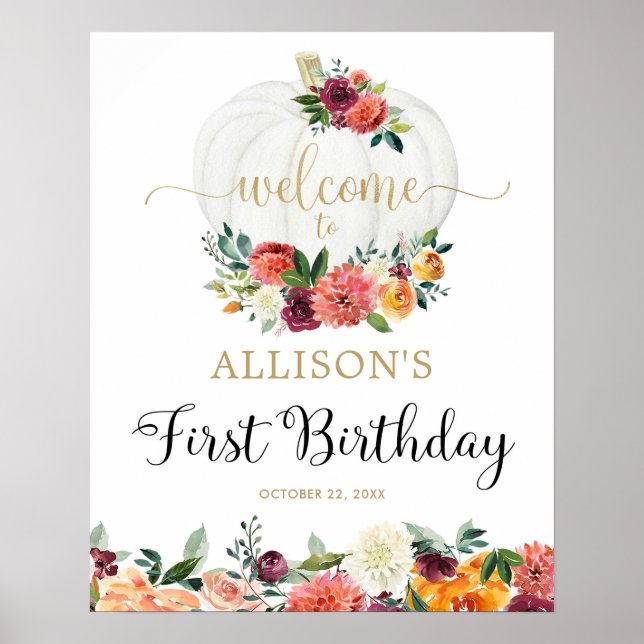 Fall pumpkins floral 1st first birthday welcome poster (Front)