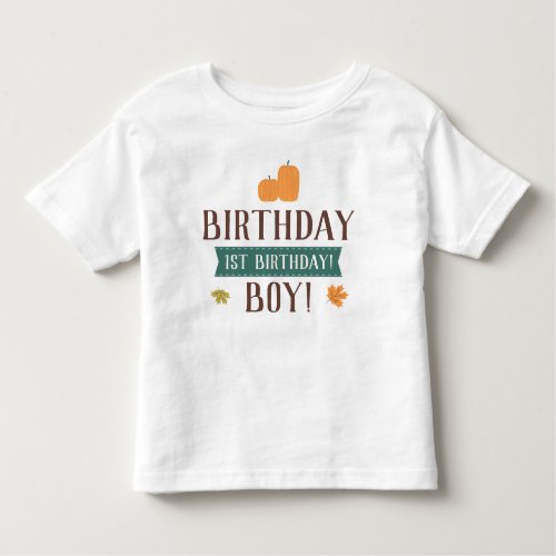 Fall Pumpkins  Leaves Birthday Boy or Girl Toddler T_shirt