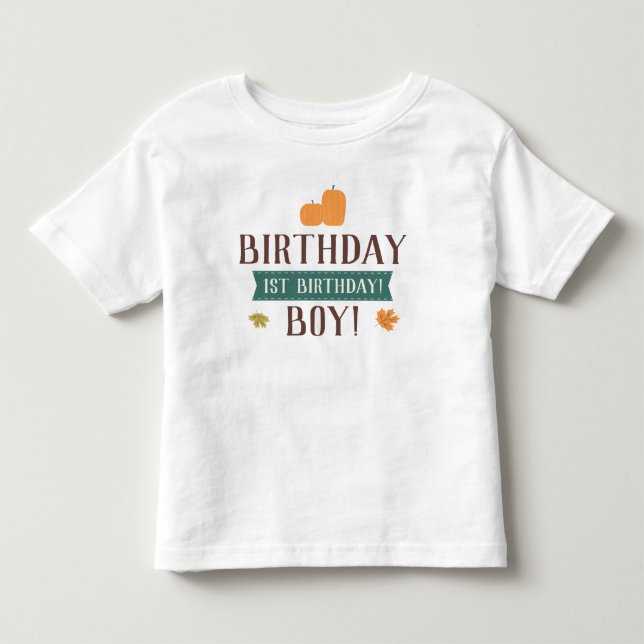 Fall Pumpkins & Leaves Birthday Boy or Girl Toddler T-shirt (Front)