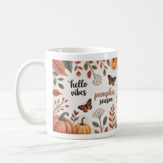Fall Quotes Cozy Pumpkin Season Fall vibes Coffee Mug