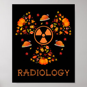 Fall Radiology Tee Thanksgiving Radiologist Xray T Poster