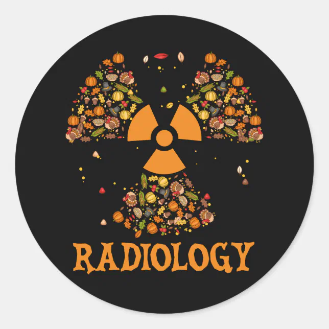 Fall Radiollgy Fall Radiology Thanksgiving Radiologist Xray Tech Classic Round Sticker ...