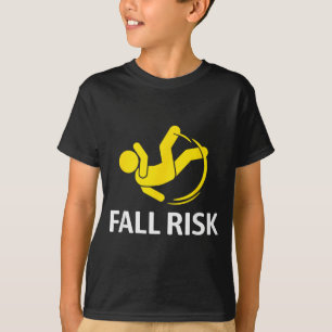 Fall Risk Balance Issues Funny Fall Risk T-Shirt