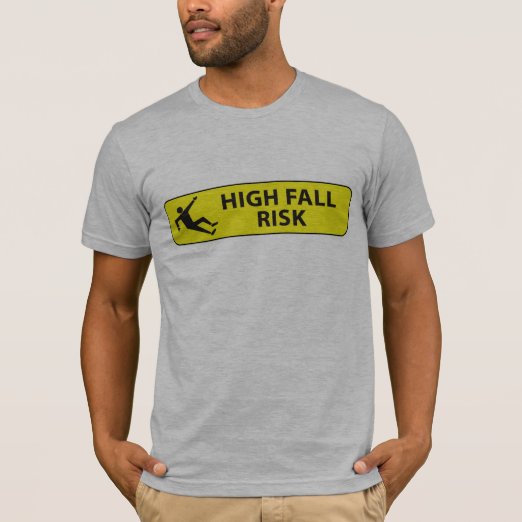 fall risk t shirt