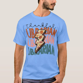 Fall Season Autumn Thankful Librarian Thanksgiving T-Shirt